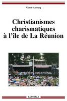 Christianismes charismatiques à l'île de La Réunion