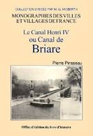 Le Canal Henri IV ou Canal de Briare