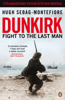 Dunkirk: Fight To The Last Man