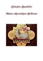 Liturgies Synodales - Union Apostolique Gallicane