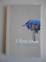 L'âne Bleu, un parcours en région Provence-Alpes-Côte d'Azur avec l'association Art'ccessible
