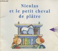 Nicolas et le petit cheval de plâtre