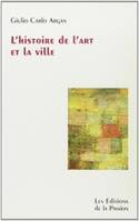 L'histoire de l'art et de la ville, crise, culture, design