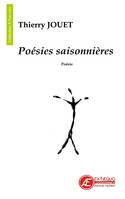 Poésies saisonnières, Recueil de poésies