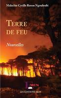 Terre de feu, Nouvelles