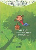 Les aventures d'Alice Brindherbe, Alice et le pêcher original