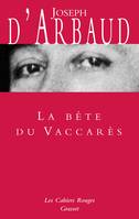 La bête du Vaccarès, (*)