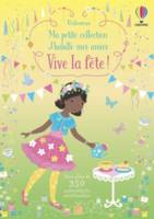 Vive la fête ! - Ma petite collection J'habille mes amies