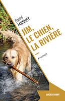 Jim, le chien, la rivière, Roman