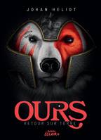 OURS TOME 1 - RETOUR SUR TERRE