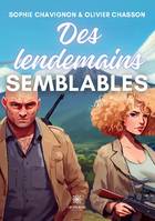 Des lendemains semblables