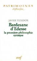 Bardesane d'Edesse, la première philosophie syriaque