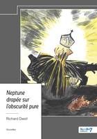 Neptune drapée sur l'obscurité pure