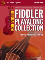 Vol. 1, Fiddler Playalong Collection for Violin Book 1, Traditional fiddle music from around the world. Vol. 1. violin (2 violins) and piano, guitar ad libitum.