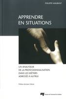 Apprendre en situations, Un analyseur de la professionnalisation dans les métiers adressés à autrui