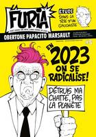 La Furia - Tome 5, En 2023, on se radicalise !