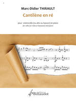 Cantilène en ré, Pour violoncelle (ou alto ou basson) et piano