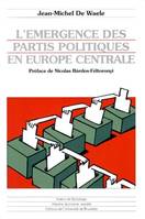 L'émergence des partis politiques en Europe centrale