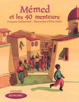 Que d'histoires ! CE1 - Série 1 (2002) - Période 3 : Mémed et les 40 menteurs, d'après un conte traditionnel d'Azerbaïdjan