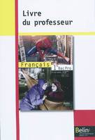 Français - Bac Pro 1re, Livre du professeur