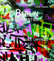 Berlin, l'essentiel