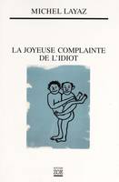 La Joyeuse complainte de l'idiot