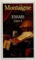 Essais, Livre 1