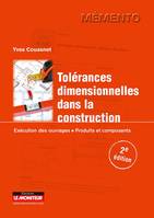 Tolérances dimensionnelles dans la construction, Exécution des ouvrages - Produits et composants