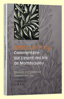 Oeuvres complètes / Destutt de Tracy, 7, Œuvres complètes tome VII : Commentaire sur l’Esprit des loisde Montesquieu