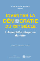 Inventer la démocratie du XXIe siècle, L'Assemblée citoyenne du futur