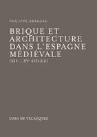 Brique et architecture dans l’Espagne médiévale (XIIe-XVe siècle)