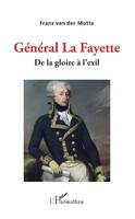 Général La Fayette, De la gloire à l'exil