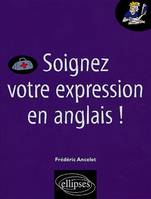 Soignez votre expression en anglais !, Livre