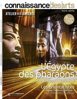 L'Egypte : l'Orient rêvé des orientalistes, EGYPTE / L'ORIENT REVE DES ORIENTALISTES