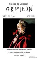 Orpheon, Folk sauvage