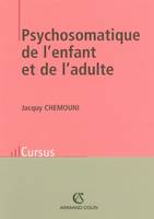 Psychosomatique de l'enfant et de l'adulte, théories et clinique