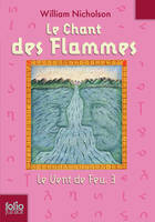 3, Le Vent de Feu, 3 : Le Chant des Flammes