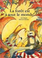 La forêt est à tout le monde !