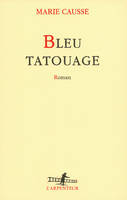 Bleu tatouage, roman