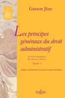 Tome 3, Le fonctionnement des services publics, Les principes généraux du droit administratif Tome 3. Le fonctionnement des services publics, Réimpression de l'édition de 1926