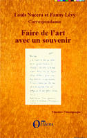 Faire de l'art avec un souvenir, Correspondance