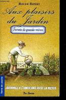 Aux plaisirs du jardin, jardinez à l'ancienne avec la météo