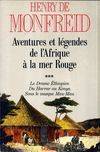 Aventures et légendes de l'Afrique à la mer Rouge., 3, Aventures et légendes de l'Afrique à la mer Rouge T03