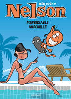 21, Nelson - Tome 21 - Dispensable andouille
