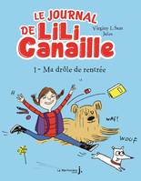 Lili Canaille, tome 1, Ma drôle de rentrée