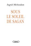 Sous le soleil de Sagan, SOUS LE SOLEIL DE SAGAN [NUM]