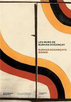 Burhan DoganCay  Walls of of the World /franCais/allemand