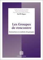 Les groupes de rencontre, Animation et conduite de groupes