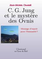 C. G. Jung et le mystère des Ovnis, Message d'espoir pour l'humanité ?