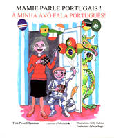 MAMIE PARLE PORTUGAIS ! A MINHA AVO FALA PORTUGUES !, Album bilingue, premières lectures